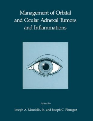 Livre Management of Orbital and Ocular Adnexal Tumors and Inflammations Joseph A.