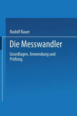 Książka Die Messwandler Rudolf Bauer