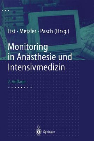 Книга Monitoring in Anasthesie Und Intensivmedizin H. Metzler