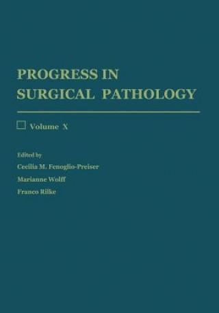 Carte Progress in Surgical Pathology Cecilia M. Fenoglio-Preiser
