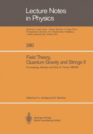 Knjiga Field Theory, Quantum Gravity and Strings II, 1 Hector J. de Vega