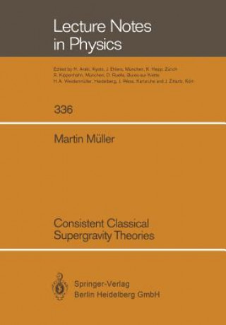 Kniha Consistent Classical Supergravity Theories Martin Müller