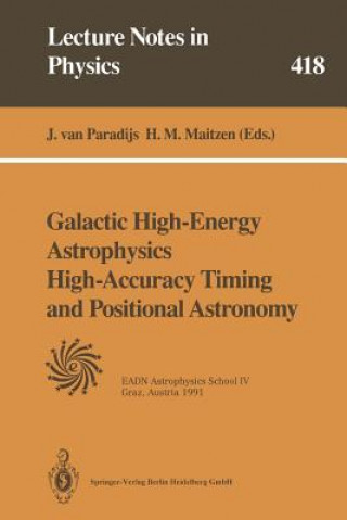 Könyv Galactic High-Energy Astrophysics High-Accuracy Timing and Positional Astronomy Jan van Paradijs