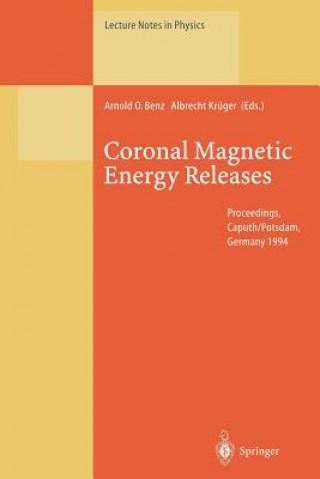 Książka Coronal Magnetic Energy Releases Arnold O. Benz