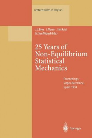 Книга 25 Years of Non-Equilibrium Statistical Mechanics, 1 J.J. Brey