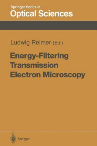 Kniha Energy-Filtering Transmission Electron Microscopy Ludwig Reimer