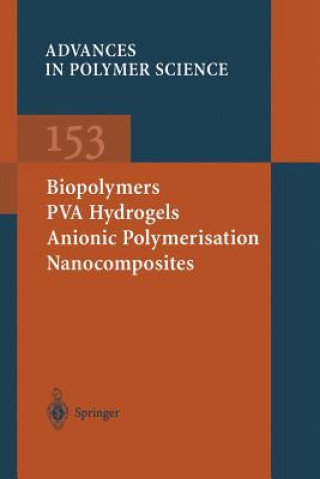 Buch Biopolymers * PVA Hydrogels Anionic Polymerisation Nanocomposites J.Y. Chang