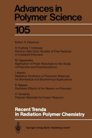 Kniha Recent Trends in Radiation Polymer Chemistry Seizo Okamura