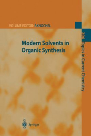 Kniha Modern Solvents in Organic Synthesis Paul Knochel