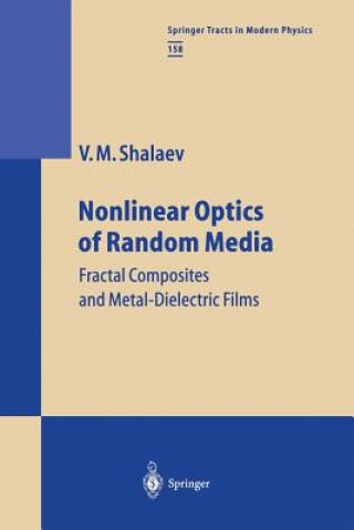 Kniha Nonlinear Optics of Random Media Vladimir M. Shalaev