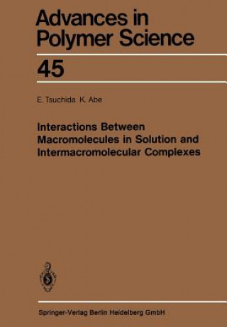 Könyv Interactions Between Macromolecules in Solution and Intermacromolecular Complexes E. Tsuchida