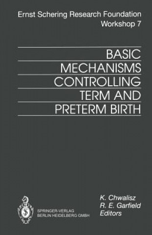 Carte Basic Mechanisms Controlling Term and Preterm Birth Kristof Chwalisz