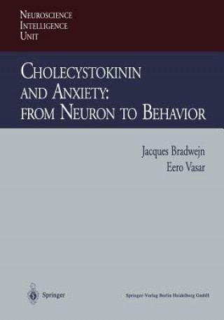Kniha Cholecystokinin and Anxiety: From Neuron to Behavior Jacques Bradwejn