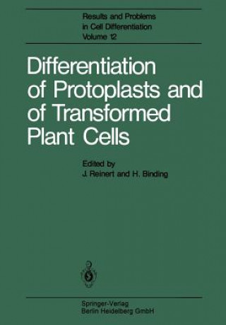 Carte Differentiation of Protoplasts and of Transformed Plant Cells J. Reinert