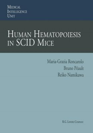 Книга Human Hematopoiesis in SCID Mice Maria-Grazia Roncarolo