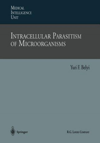 Carte Intracellular Parasitism of Microorganisms Yuri F. Belyi