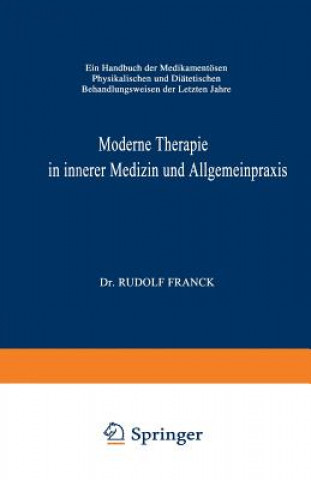 Carte Moderne Therapie in Innerer Medizin und Allgemeinpraxis Rudolf Franck