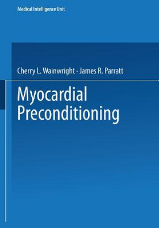 Kniha Myocardial Preconditioning Cherry L. Wainwright