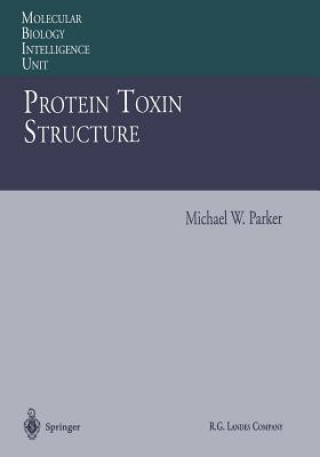 Kniha Protein Toxin Structure Michael W. Parker