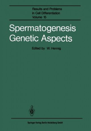 Könyv Spermatogenesis Genetic Aspects Wolfgang Hennig