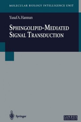 Книга Sphingolipid-Mediated Signal Transduction Yusuf A. Hannun