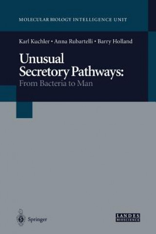 Kniha Unusual Secretory Pathways: From Bacteria to Man Karl Kuchler