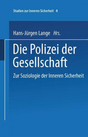 Knjiga Polizei Der Gesellschaft Hans-Jürgen Lange