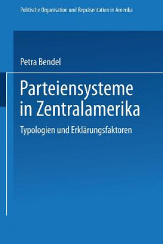 Book Parteiensysteme in Zentralamerika Petra Bendel