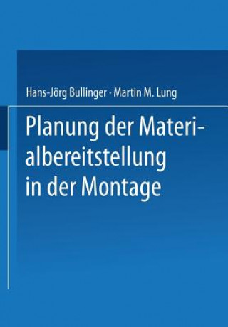 Knjiga Planung Der Materialbereitstellung in Der Montage Hans-Jörg Bullinger