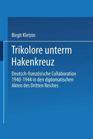 Книга Trikolore Unterm Hakenkreuz Birgit Kletzin