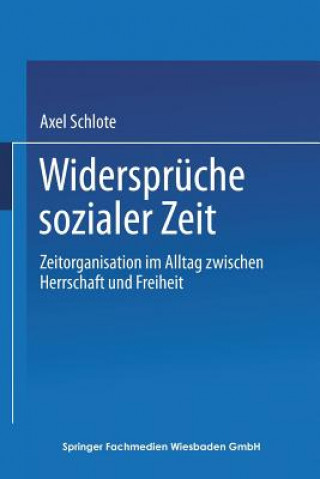 Könyv Widerspr che Sozialer Zeit Axel Schlote