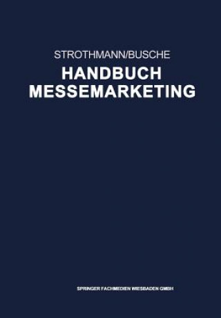 Könyv Handbuch Messemarketing Karl-Heinz Strothmann