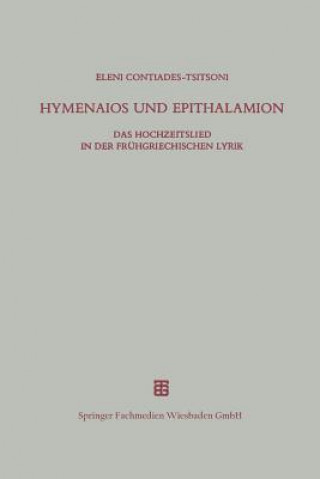 Carte Hymenaios Und Epithalamion Eleni Contiades-Tsitsoni