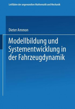 Carte Modellbildung und Systementwicklung in der Fahrzeugdynamik, 1 Dieter Ammon