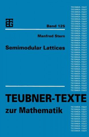 Książka Semimodular Lattices Manfred Stern