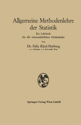 Βιβλίο Allgemeine Methodenlehre Der Statistik Felix Klezl-Norberg