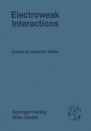 Книга Electroweak Interactions H. Mitter