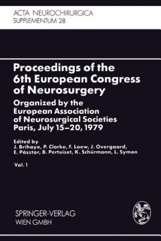 Kniha Proceedings of the 6th European Congress of Neurosurgery J. Brihaye