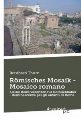 Carte Romisches Mosaik - Mosaico Romano ernhard Thurn
