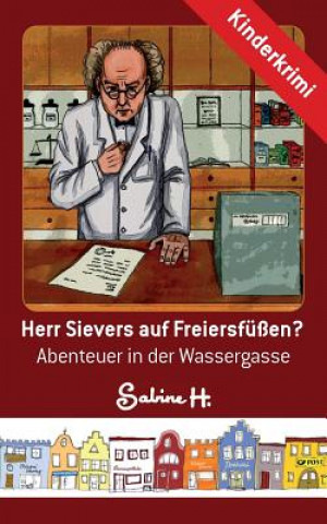 Kniha Herr Sievers auf Freiersfussen? Sabine H.