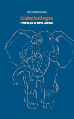 Kniha Elefantenfragen Thomas Diekmann
