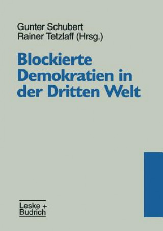 Livre Blockierte Demokratienglish in Der Drittenglish Welt Gunter Schubert