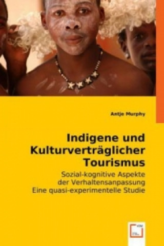 Livre Indigene und Kulturverträglicher Tourismus Antje Murphy