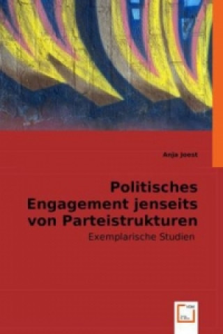 Carte Politisches Engagement jenseits von Parteistrukturen Anja Joest
