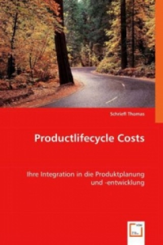 Knjiga Productlifecycle Costs Schriefl Thomas