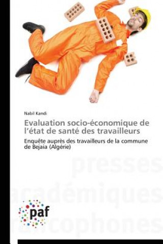 Kniha Evaluation Socio-Economique de L Etat de Sante Des Travailleurs Nabil Kandi