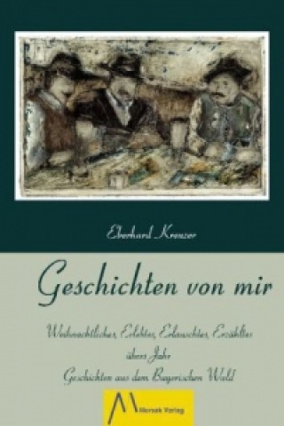 Livre Geschichten von mir Eberhard Kreuzer