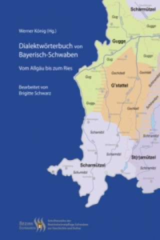 Carte Dialektwörterbuch von Bayerisch-Schwaben Werner König