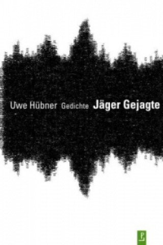 Könyv Jäger Gejagte Uwe Hübner