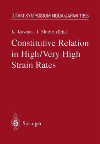 Book Constitutive Relation in High/Very High Strain Rates Kozo Kawata